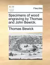 Specimens of Wood Engraving by Thomas and John Bewick. cover