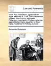 Mem. Alex. Robertson, Against Helen Inglis. February 9. 1786. Lord Gardenston Reporter. Memorial for Alexander Robertson, Merchant in Portsoy, Defender; Against Helen Inglis, Daughter of John Inglis, Residenter in Portsoy, Pursuer. cover