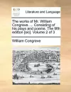 The Works of Mr. William Congreve. ... Consisting of His Plays and Poems. the Fifth Editton [Sic]. Volume 2 of 3 cover