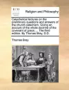 Catechetical Lectures on the Preliminary Questions and Answers of the Church-Catechism. Giving an Account of the Whole Doctrine of the Covenant of Grace; ... the Third Edition. by Thomas Bray, D.D. cover