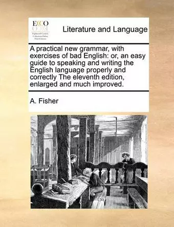 A Practical New Grammar, with Exercises of Bad English cover