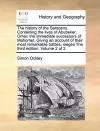 The History of the Saracens. Containing the Lives of Abubeker, Omar, the Immediate Successors of Mahomet. Giving an Account of Their Most Remarkable Battles, Sieges the Third Edition. Volume 2 of 2 cover