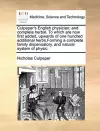 Culpeper's English physician; and complete herbal. To which are now first added, upwards of one hundred additional herbs, Forming a complete family dispensatory, and natural system of physic. cover