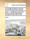 The voyage of Nearchus from the Indus to the Euphrates, collected from the original journal preserved by Arrian, ... containing an account of the first navigation attempted by Europeans in the Indian Ocean cover