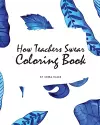 How Teachers Swear Coloring Book for Young Adults and Teens (8x10 Coloring Book / Activity Book) cover