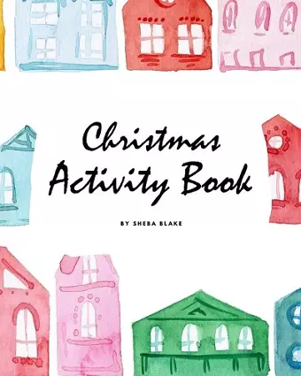 Christmas Activity Book for Children (8x10 Coloring Book / Activity Book) cover