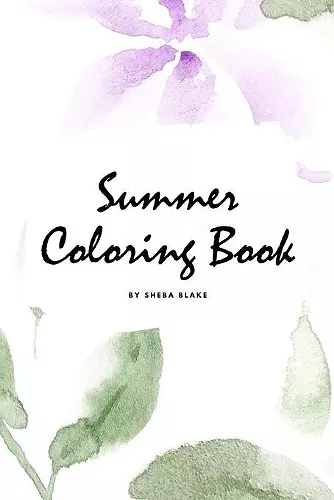 Summer Coloring Book for Young Adults and Teens (6x9 Coloring Book / Activity Book) cover