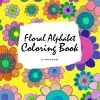 Floral Alphabet Coloring Book for Children (8.5x8.5 Coloring Book / Activity Book) cover