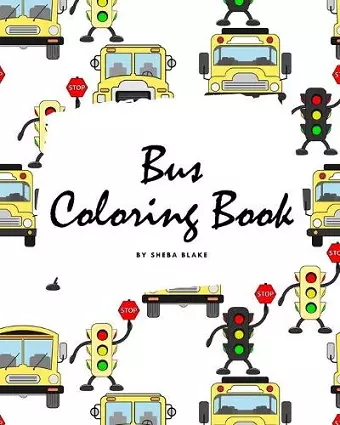 Bus Coloring Book for Children (8x10 Coloring Book / Activity Book) cover