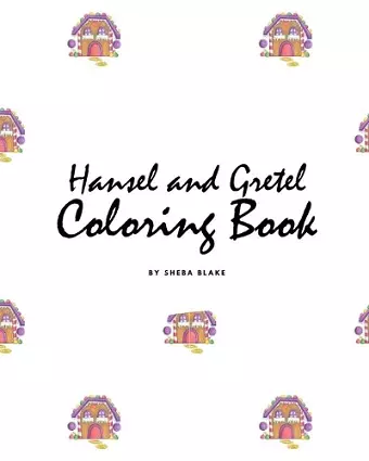 Hansel and Gretel Coloring Book for Children (8x10 Coloring Book / Activity Book) cover