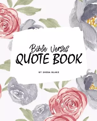 Bible Verses Quote Book on Abundance (ESV) - Inspiring Words in Beautiful Colors (8x10 Softcover) cover