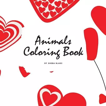 Valentine's Day Animals Coloring Book for Children (8.5x8.5 Coloring Book / Activity Book) cover