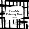 Mandala Coloring Book for Teens and Young Adults (8.5x8.5 Coloring Book / Activity Book) cover