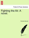 Fighting the Air. a Novel. cover