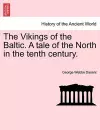The Vikings of the Baltic. a Tale of the North in the Tenth Century. Vol. II. cover