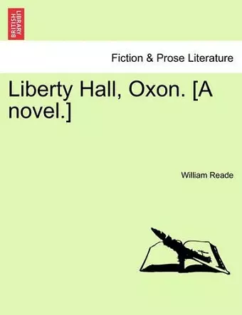 Liberty Hall, Oxon. [A Novel.] Vol. III. cover