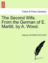 The Second Wife. from the German of E. Marlitt, by A. Wood. cover