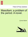 Masollam; A Problem of the Period. a Novel. cover