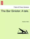 The Bar Sinister. a Tale. cover