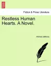 Restless Human Hearts. a Novel. cover