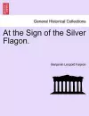At the Sign of the Silver Flagon. cover