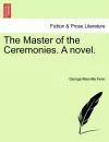 The Master of the Ceremonies. a Novel. cover