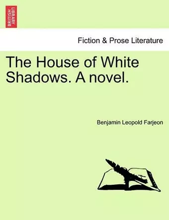 The House of White Shadows. a Novel. cover