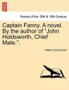 Captain Fanny. a Novel. by the Author of John Holdsworth, Chief Mate.. cover