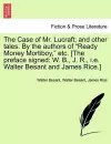 The Case of Mr. Lucraft; And Other Tales. by the Authors of "Ready Money Mortiboy," Etc. [The Preface Signed cover