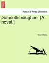 Gabrielle Vaughan. [A Novel.] cover