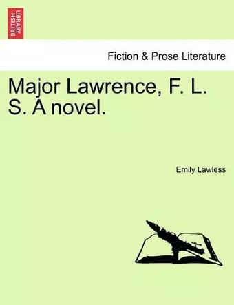 Major Lawrence, F. L. S. a Novel. cover