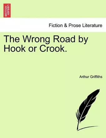 The Wrong Road by Hook or Crook. cover