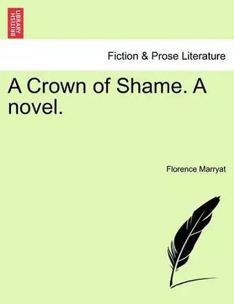 A Crown of Shame. a Novel. cover