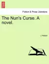 The Nun's Curse. a Novel. Vol. II. cover