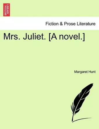 Mrs. Juliet. [A Novel.] cover