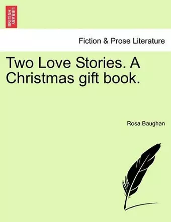 Two Love Stories. a Christmas Gift Book. cover