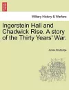 Ingerstein Hall and Chadwick Rise. a Story of the Thirty Years' War. cover