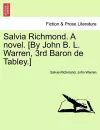 Salvia Richmond. a Novel. [by John B. L. Warren, 3rd Baron de Tabley.] cover