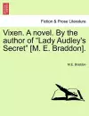 Vixen. a Novel. by the Author of Lady Audley's Secret [m. E. Braddon]. Vol. I cover