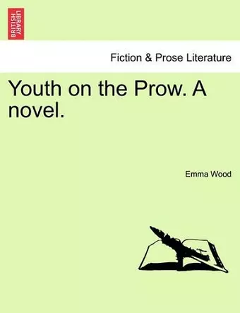 Youth on the Prow. a Novel. cover