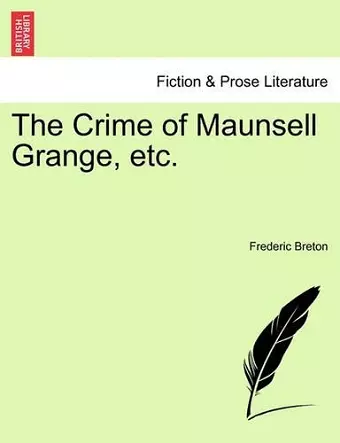 The Crime of Maunsell Grange, Etc. cover