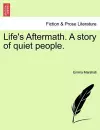 Life's Aftermath. a Story of Quiet People. cover