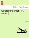 A False Position. [A Novel.] cover