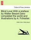 Blind Love with a Preface by Walter Besant [Who Completed the Work] and Illustrations by A. Forestier. cover
