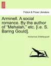 Arminell. a Social Romance. by the Author of Mehalah, Etc. [i.E. S. Baring Gould]. cover