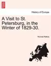 A Visit to St. Petersburg, in the Winter of 1829-30. cover