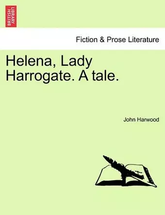 Helena, Lady Harrogate. a Tale. Vol. II. cover