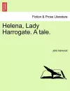 Helena, Lady Harrogate. a Tale. Vol. II. cover