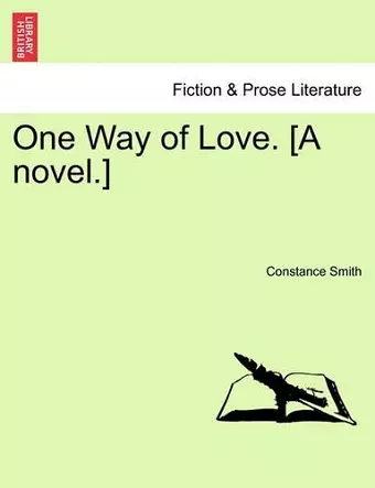 One Way of Love. [a Novel.] cover