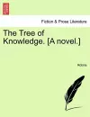 The Tree of Knowledge. [a Novel.] cover